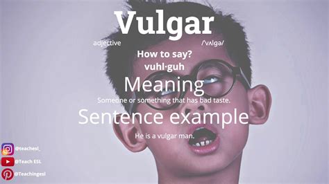 what is meant by vulgar
