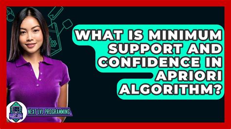 what is minimum support and confidence in apriori algorithm