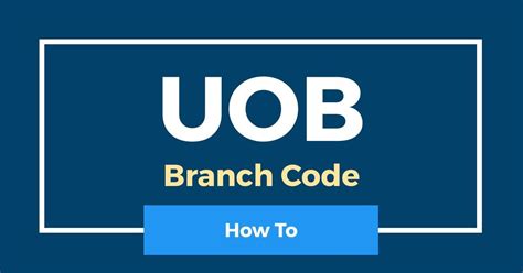 what is my uob bank code and branch code
