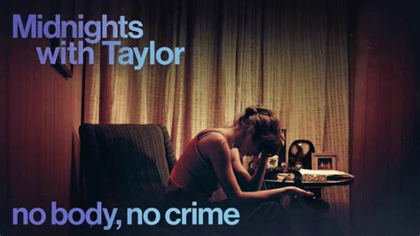 what is no body no crime about taylor swift