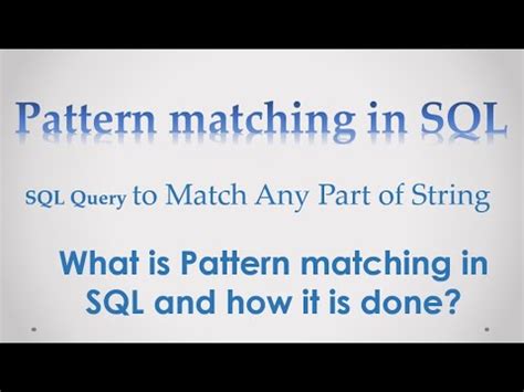 what is pattern matching in sql and how it is done