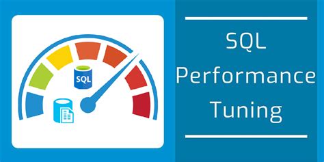 What Is Performance Tuning In Sql