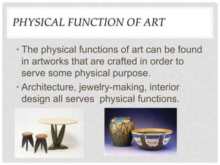 What Is Physical Function Of Art Example