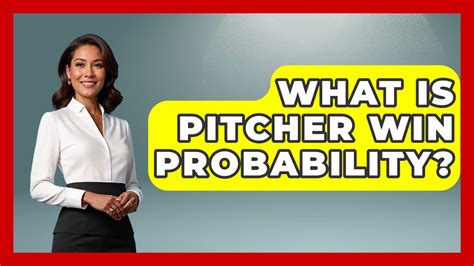 what is pitcher win probability