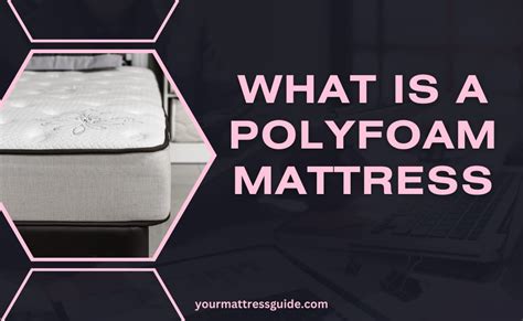 What Is Polyfoam In A Mattress