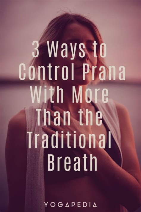 What Is Prana And How Can It Be Controlled By Using The Breath