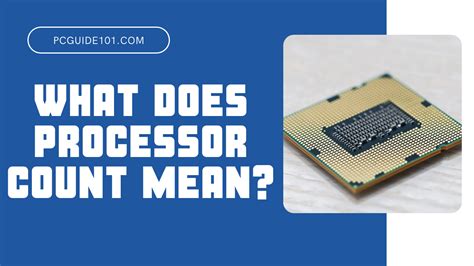 What Is Processor Count