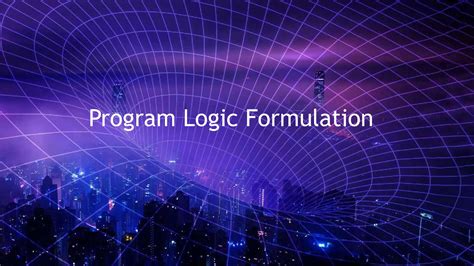 What Is Program Logic Formulation