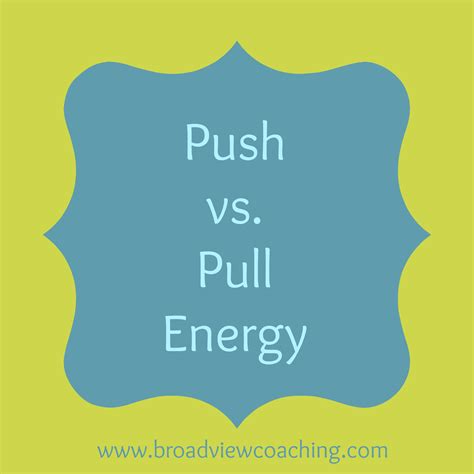 What Is Push And Pull Energy