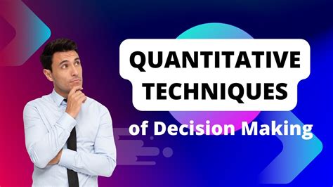 what is quantitative techniques in decision making