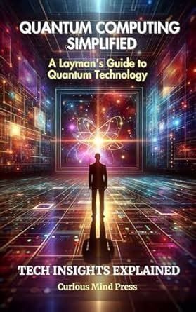 What Is Quantum Computing In Layman Terms