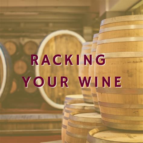 What Is Racking In Wine