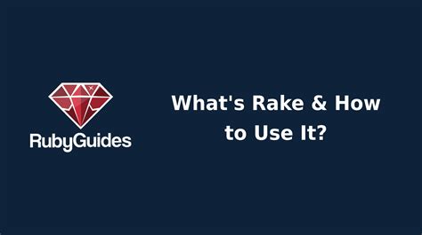 What Is Rake For Ruby