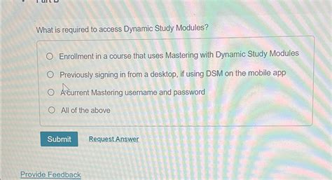 what is required to access dynamic study modules