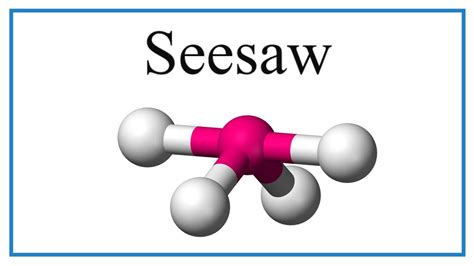what is seesaw molecular geometry
