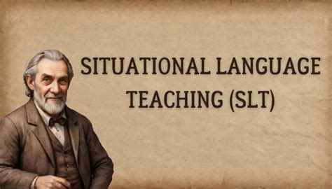 what is situational language teaching method