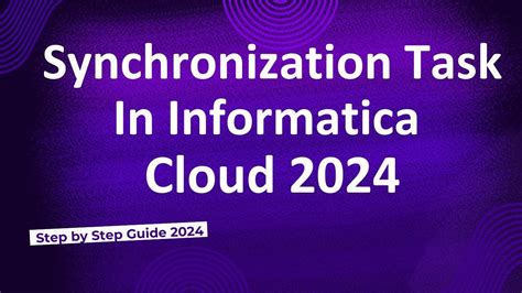 What Is Synchronization Task In Informatica Cloud