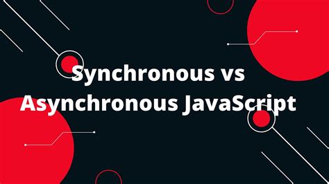 what is synchronous and asynchronous function in javascript