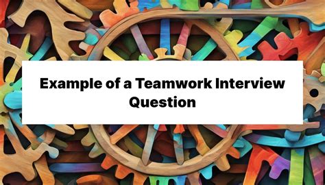 what is teamwork interview question