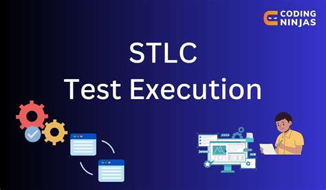 what is test execution in stlc