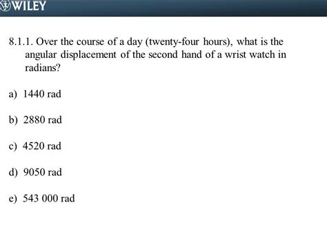 What Is The Angular Displacement Of The Second Hand Of A Wrist Watch In Radians