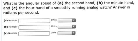 What Is The Angular Speed Of The Second Hand Of A Smoothly Running Analog Watch