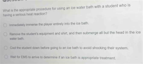 What Is The Appropriate Procedure For Using An Ice Bath