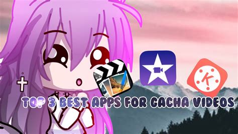 These What Is The Best App To Make Gacha Club Videos In 2023