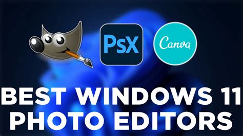 what is the best photo editing software for windows 11