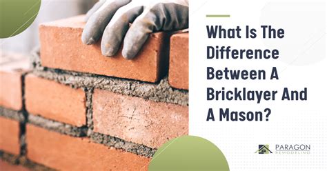 What Is The Difference Between A Mason And A Bricklayer
