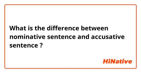 what is the difference between a nominative and accusative sentence
