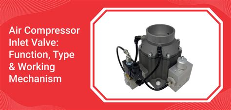 What Is The Function Of A Inlet Valve