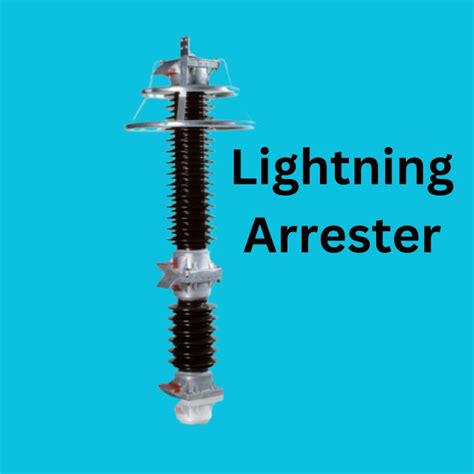 What Is The Function Of Lightning Arrester