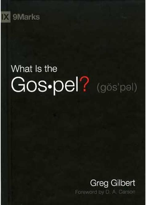 what is the gospel greg gilbert