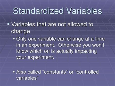 what is the importance of controlled variables and standardizing variables in an experiment