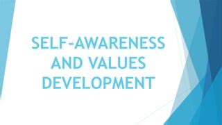 what is the importance of self awareness and values development in socialization