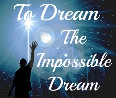 what is the impossible dream about