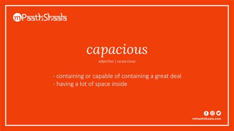 what is the meaning of capacious