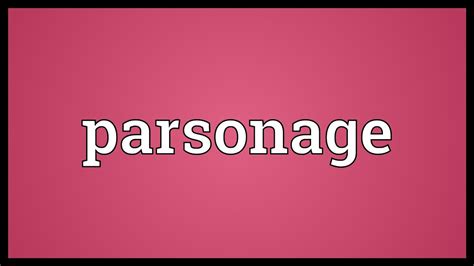 what is the meaning of parsonage