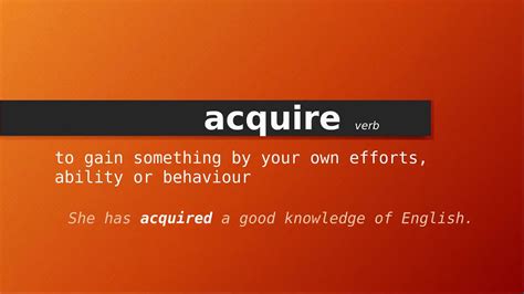 what is the meaning of the word acquire