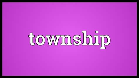 what is the meaning of township