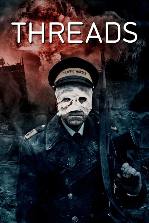 what is the movie threads about