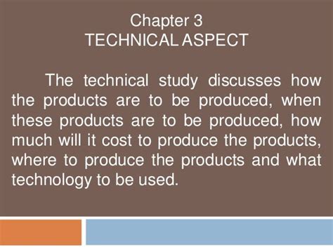 what is the primary function of the technical aspect in a feasibility study