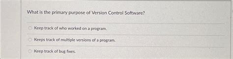 what is the primary purpose of version control software