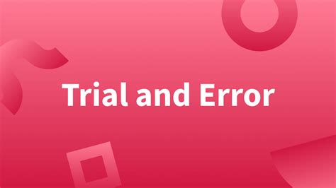 what is the process of trial and error