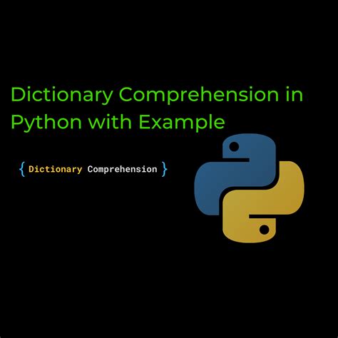 what is the purpose of dictionary comprehension in python