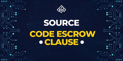 what is the purpose of source code escrow