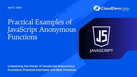 what is the purpose of using anonymous functions in javascript