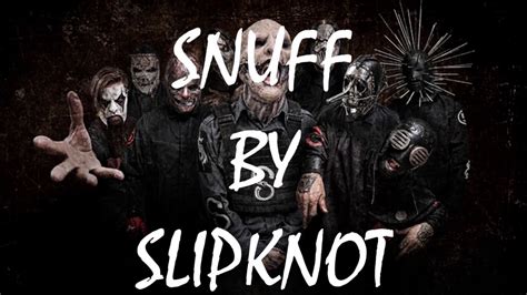 what is the song snuff by slipknot about