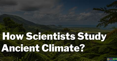 what is the study of ancient climate called